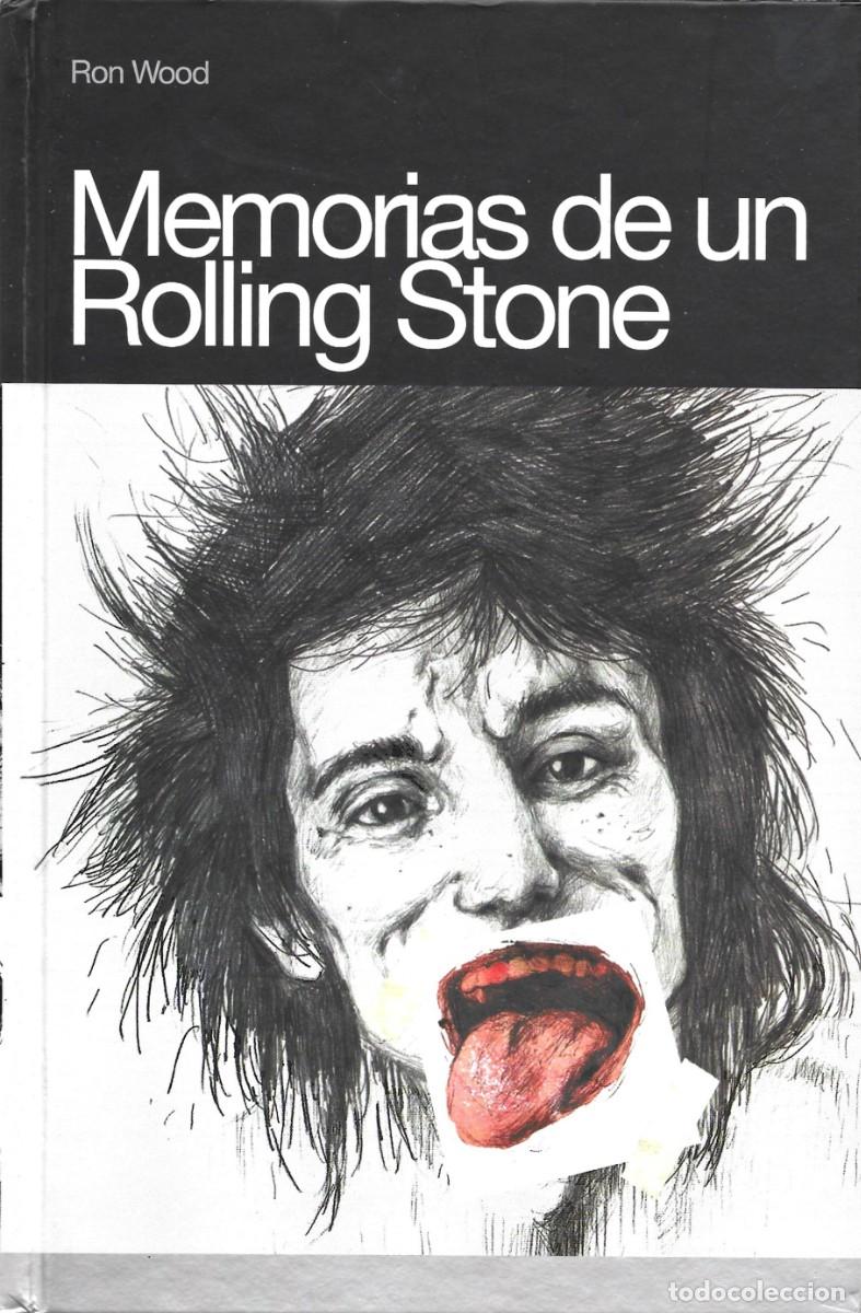 Libros de segunda mano: Ron WOOD : Memorias de un Rolling Stone. (Ed. Global Rhythm, Press, 2008)
