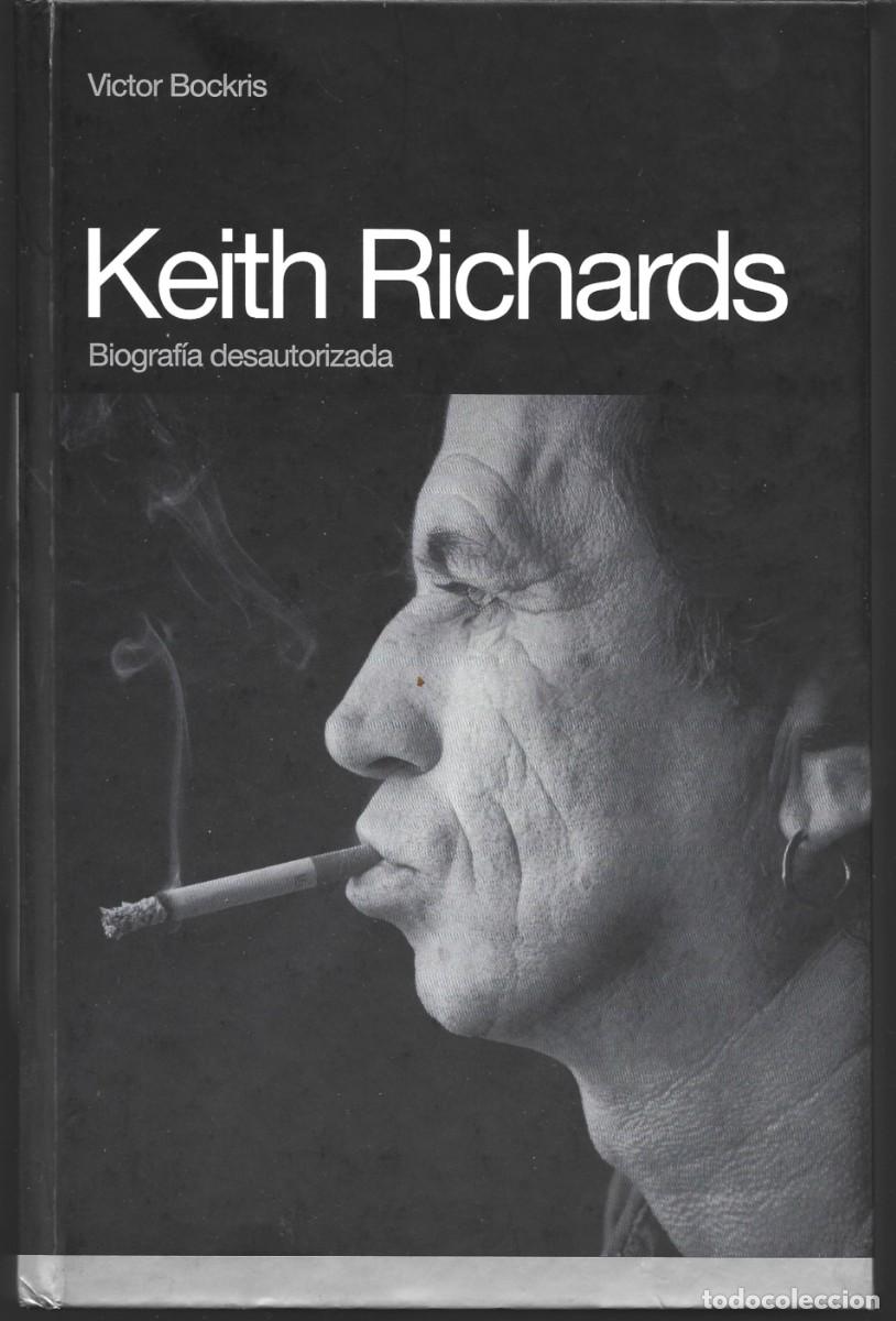 Libros de segunda mano: Victor BOCKRIS : Keith Richards (Biograf&iacute;a desautorizada). Ed. Global Rhythm, Press, 2009