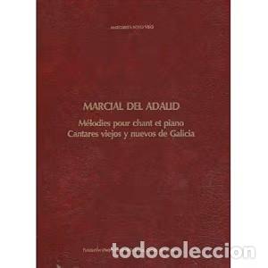 Libros de segunda mano: Marcial del Adalid: M&eacute;lodies Pour Chant Et Piano. Cantares Viejos y Nuevos de Galicia - Margarita So