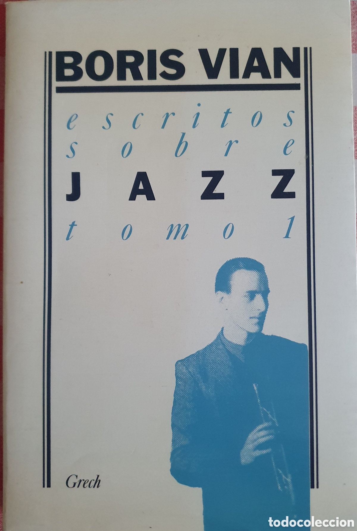 Libros de segunda mano: Escritos sobre jazz Boris Vian tomo 1
