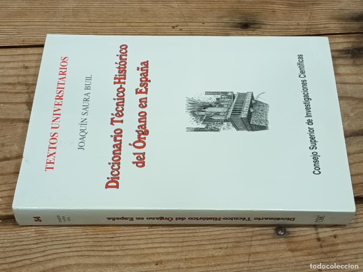 Libros de segunda mano: 2001 - JOAQU&Iacute;N SAURA BUIL. Diccionario T&eacute;cnico-Hist&oacute;rico del &Oacute;rgano en Espa&ntilde;a