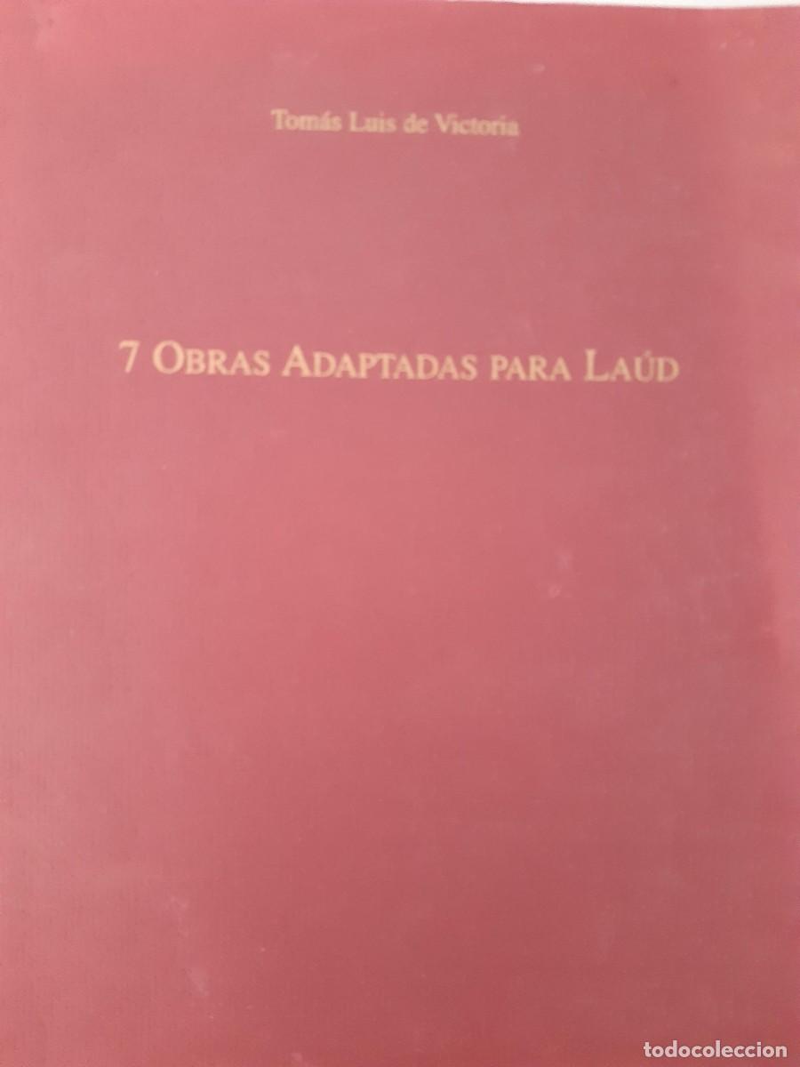 Libros de segunda mano: 7 OBRAS ADAPTADAS PARA LA&Uacute;D TOMAS LUIS DE VICTORIA