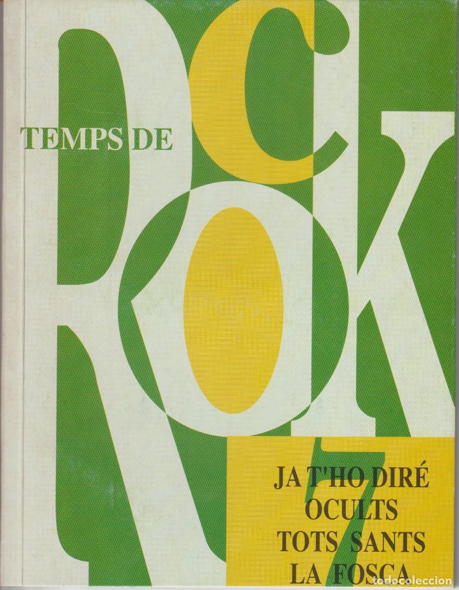 Libros de segunda mano: TEMPS DE ROCK - n&ordm; 7 - JA THO DIRE, OCULTS, TOTS SANTS, LA FOSCA - ED. EL TEMPS 1992