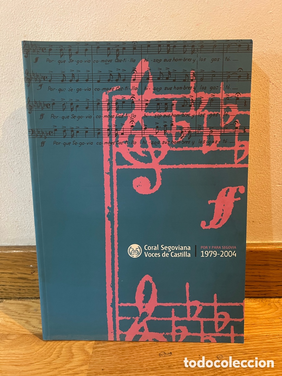Libros de segunda mano: Coral Segoviana Voces de Castilla POR Y PARA SEGOVIA 1979 - 2004