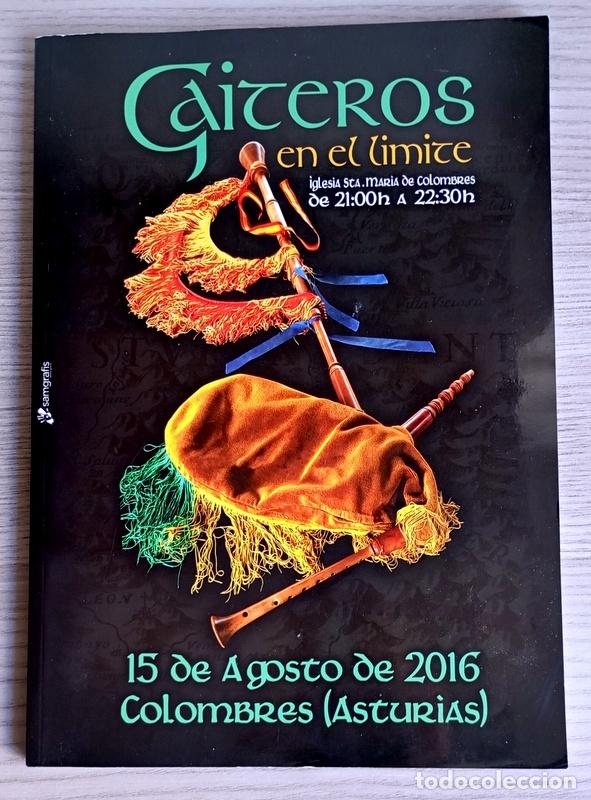 Libros de segunda mano: REVISTA GAITEROS EN EL LIMITE - COLOMBRES ( ASTURIAS ) 2016 - EDITA ASOCIACION. RIBADEDEVA