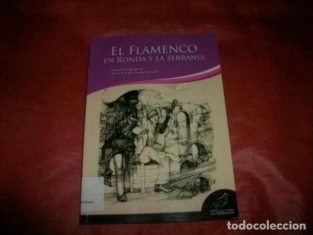 Libros de segunda mano: EL FLAMENCO EN RONDA Y LA SERRAN&Iacute;A