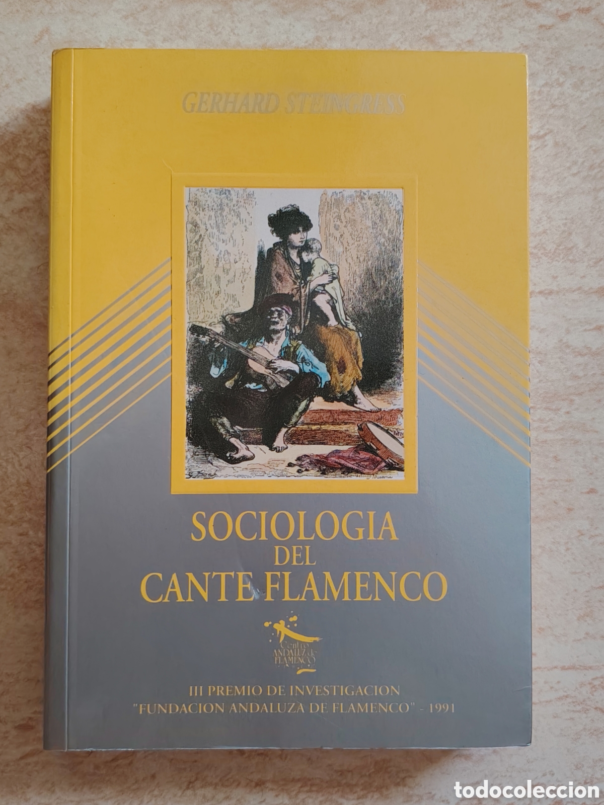 Libros de segunda mano: Sociolog&iacute;a del cante flamenco - Gerhard Steingress - DIFICIL SIN USO BUEN ESTADO PRIMERA EDICI&Oacute;N