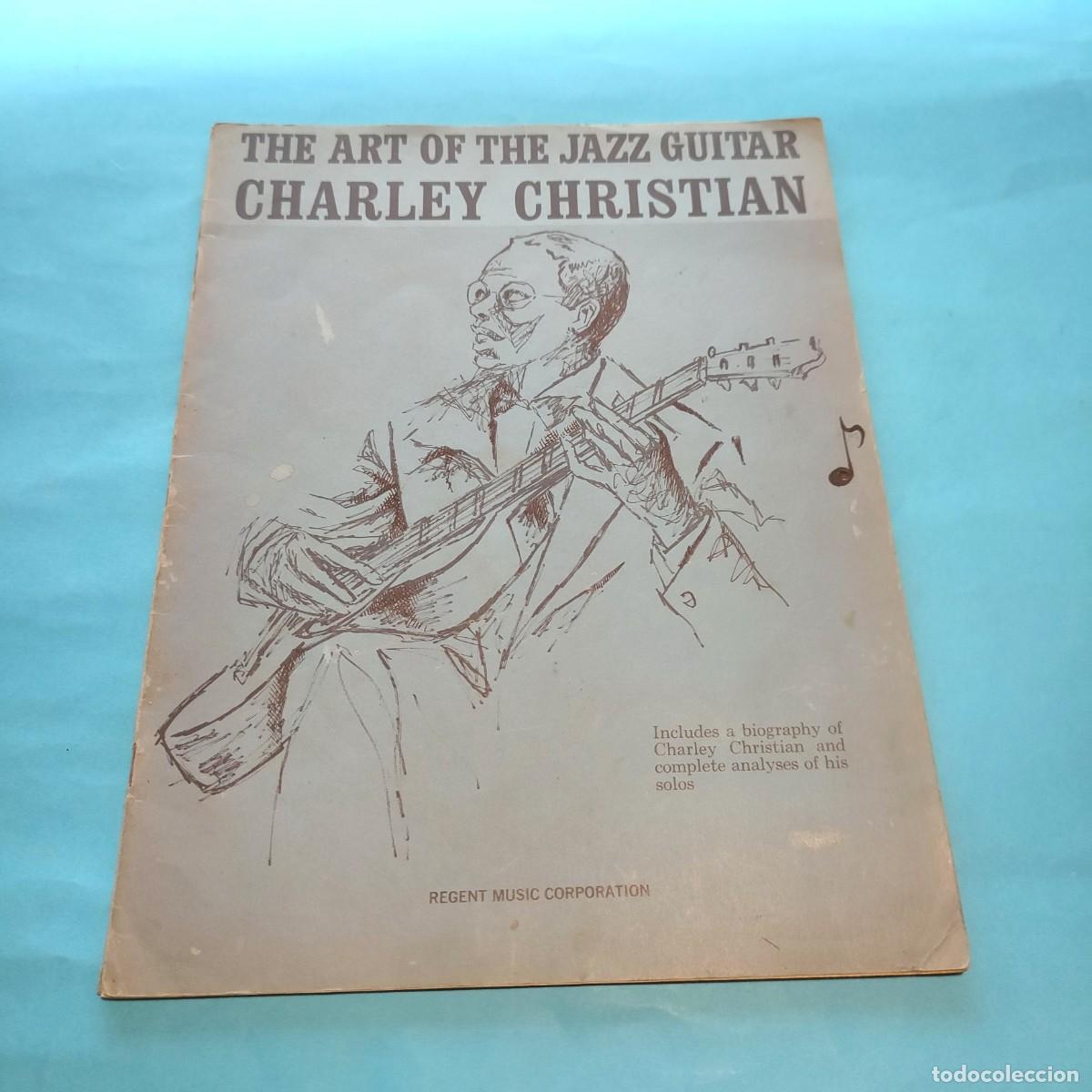 Libros de segunda mano: Charley Christian . The Art of the Jazz Guitar Method ** JUANI