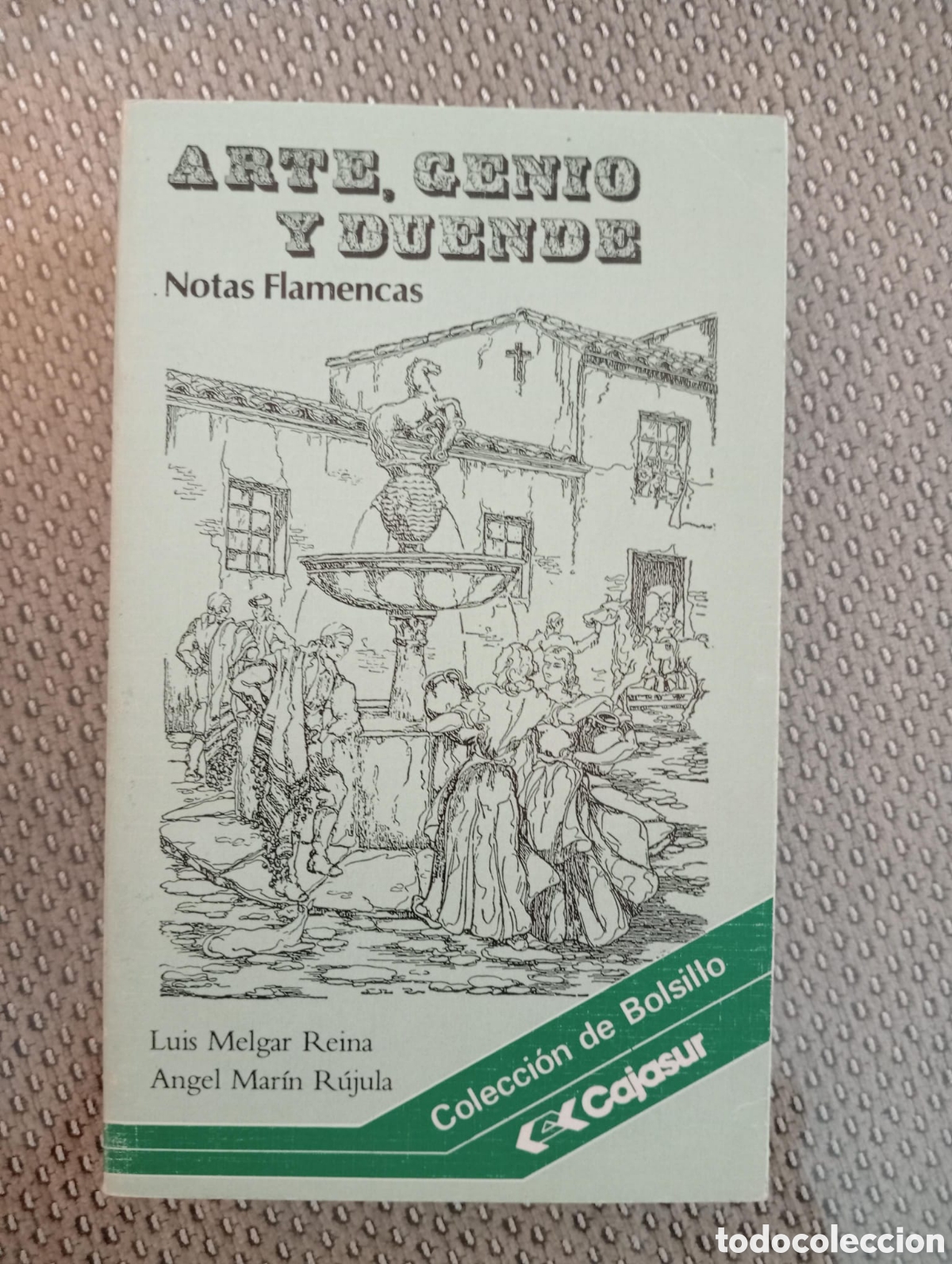 Libros de segunda mano: Arte, genio y duende : notas flamencas / Luis Melgar Reina y &Aacute;ngel Mar&iacute;n R&uacute;jula.
