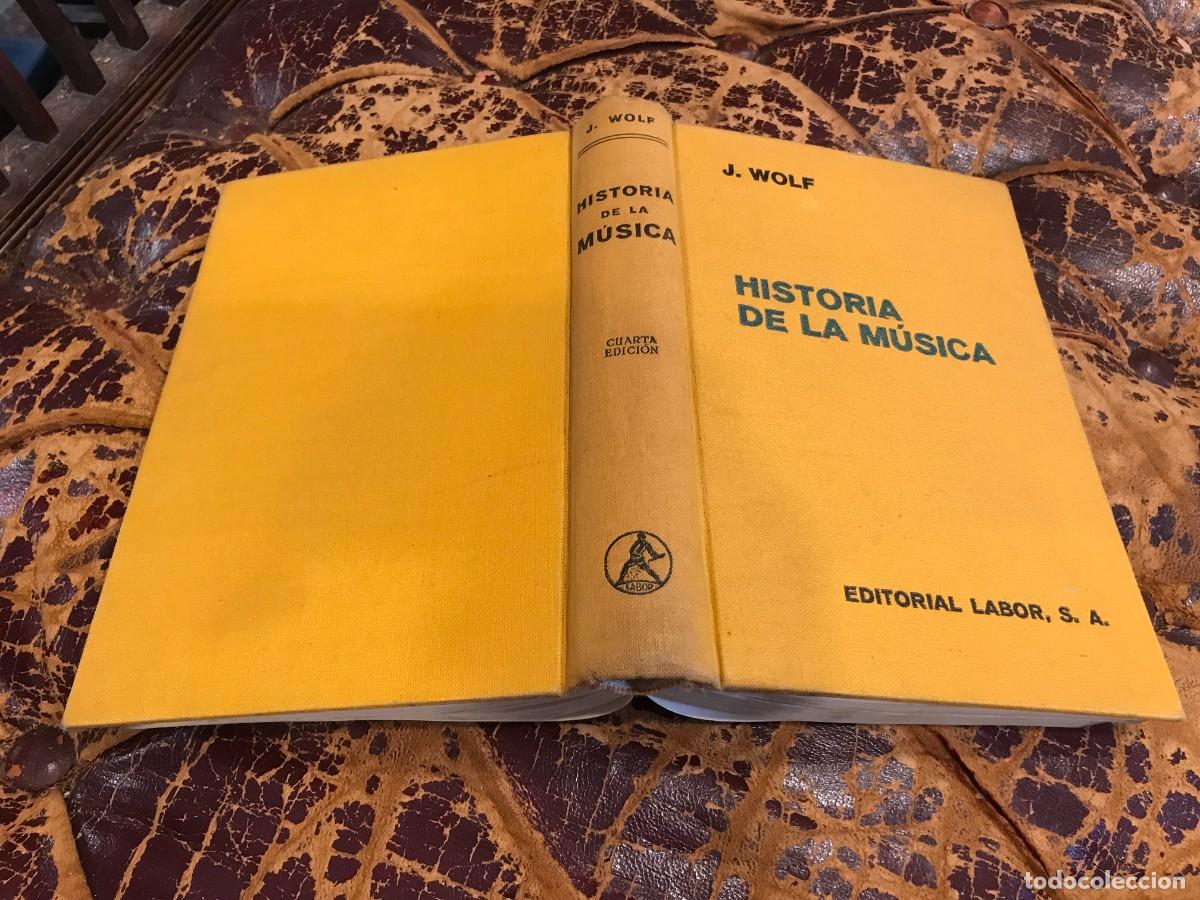 Libros de segunda mano: JOHANNES WOLF. HISTORIA DE LA M&Uacute;SICA. 1957, LABOR