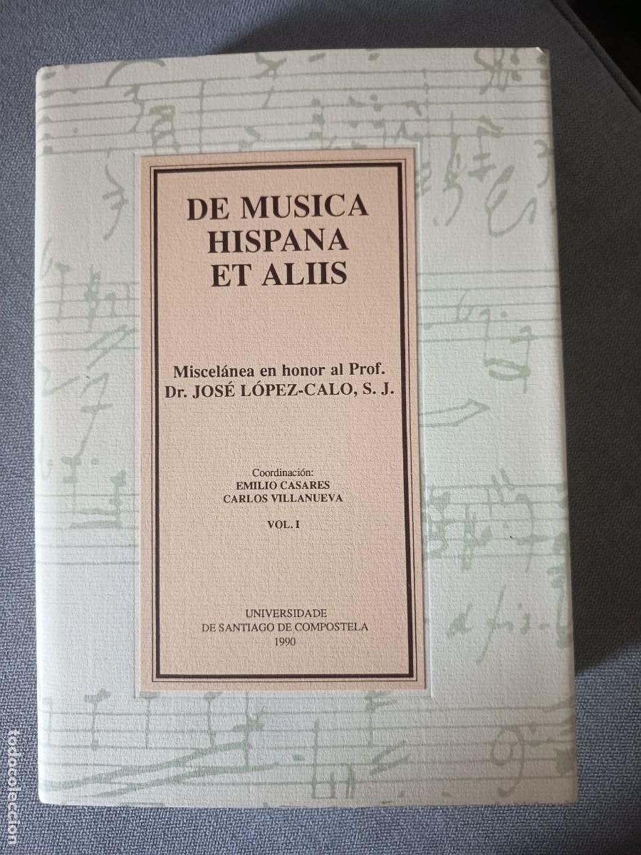 Libros de segunda mano: De M&uacute;sica Hispana et Aliis. 1990. 2 Tomos. M&uacute;sica. Partituras.