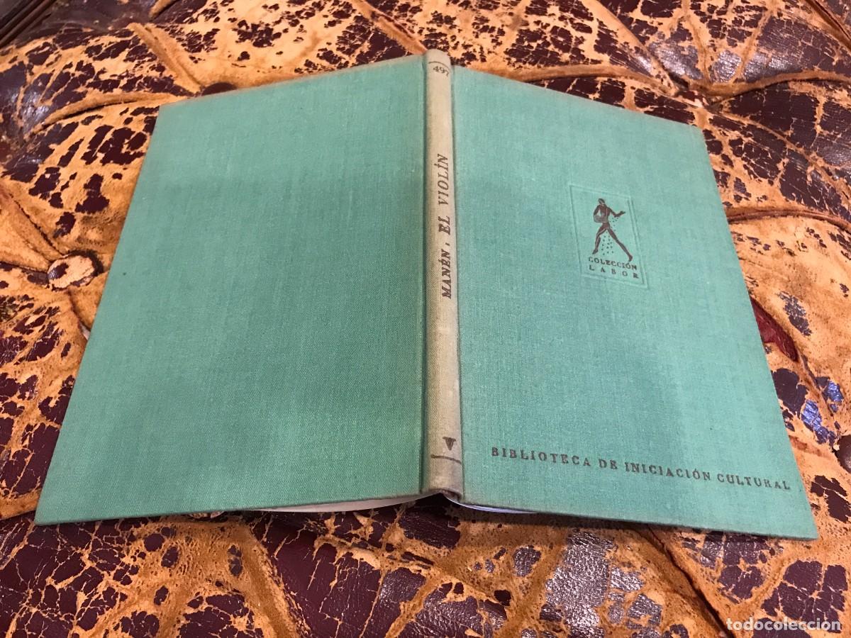 Libros de segunda mano: JUAN MAN&Eacute;N. EL VIOL&Iacute;N. ED. LABOR, 1958