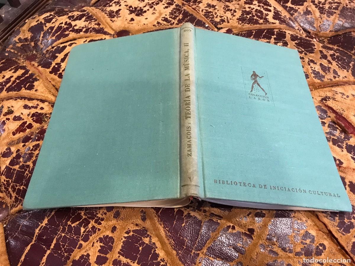 Libros de segunda mano: JOAQU&Iacute;N ZAMACOIS. TEOR&Iacute;A DE LA M&Uacute;SICA, DIVIDIDA EN CURSOS (LIBRO II) ED. LABOR, 1954