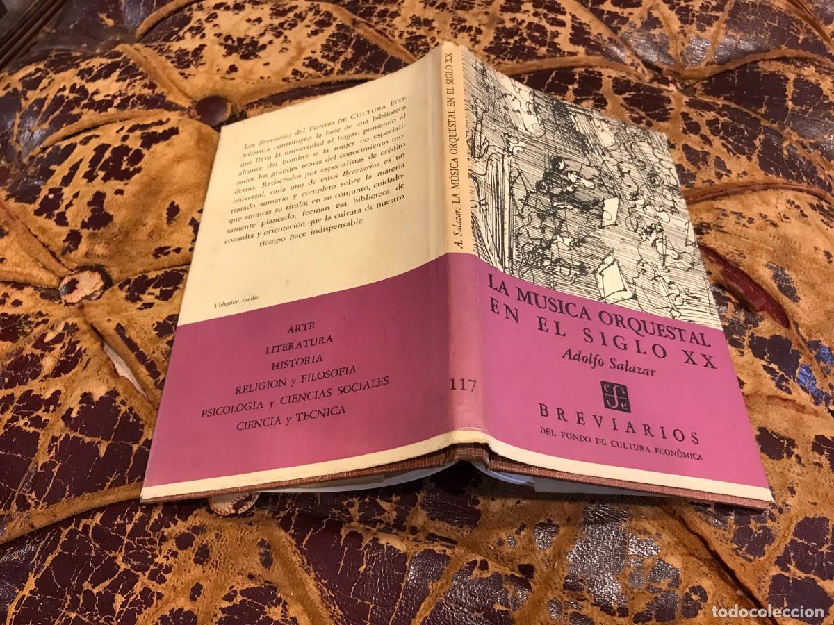 Libros de segunda mano: ADOLFO SALAZAR. LA M&Uacute;SICA ORQUESTAL EN EL SIGLO XX. ED. FCE, 1956