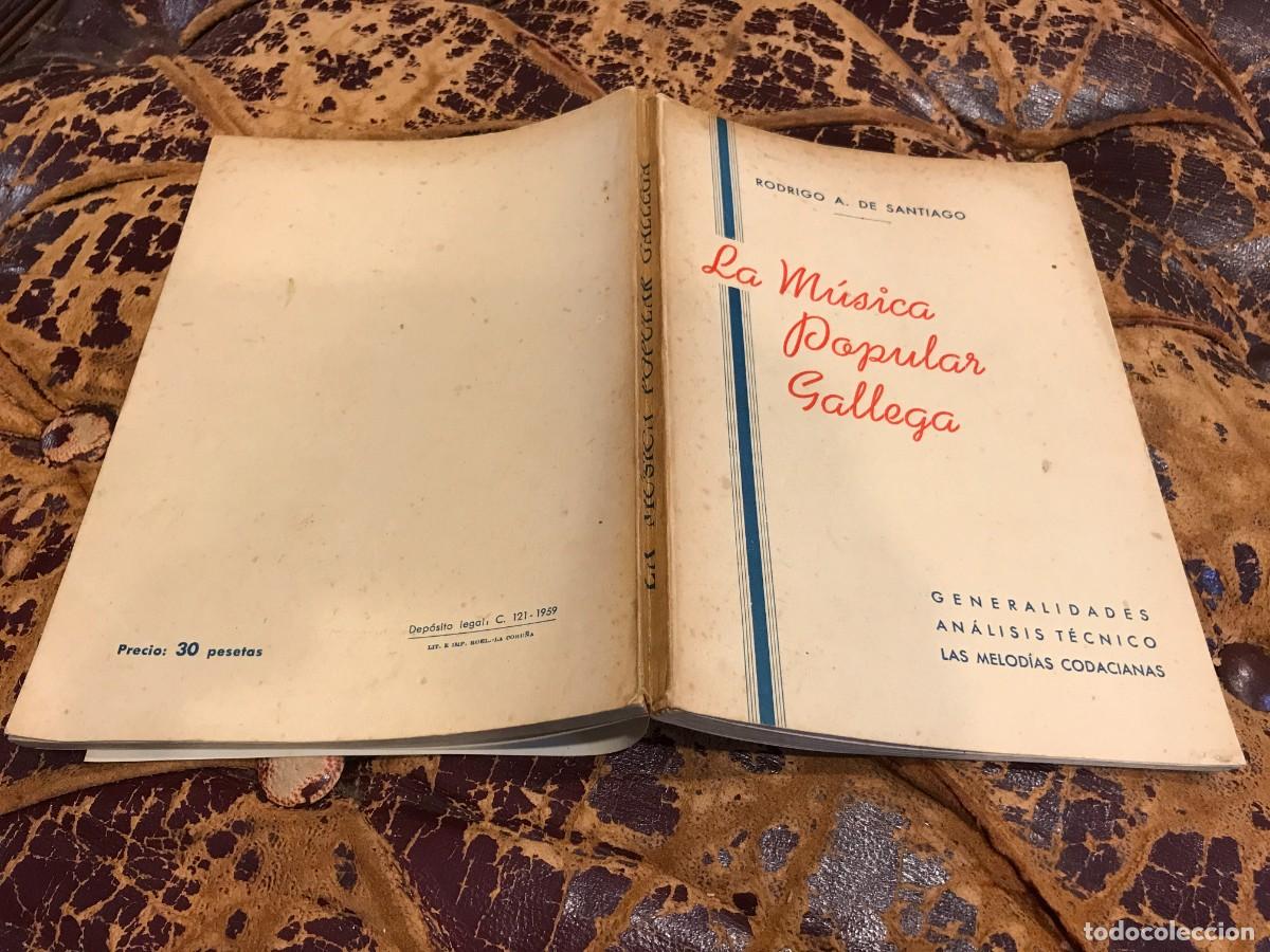 Libros de segunda mano: RODRIGO A. DE SANTIAGO. LA M&Uacute;SICA POPULAR GALLEGA. 1959, CORU&Ntilde;A. (DEDICADO POR EL AUTOR)