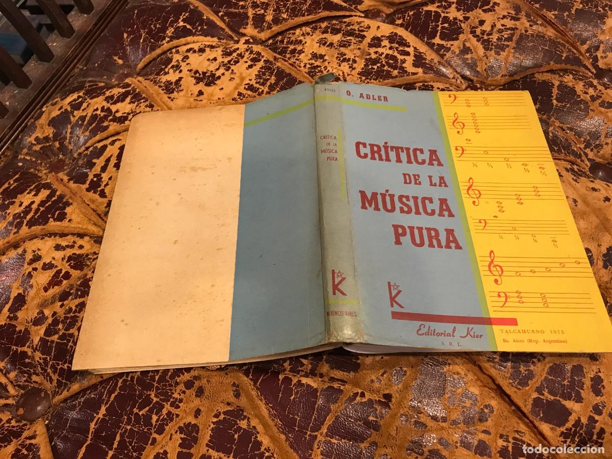 Libros de segunda mano: OSKAR ADLER. CR&Iacute;TICA DE LA M&Uacute;SICA PURA. 1958, KIER