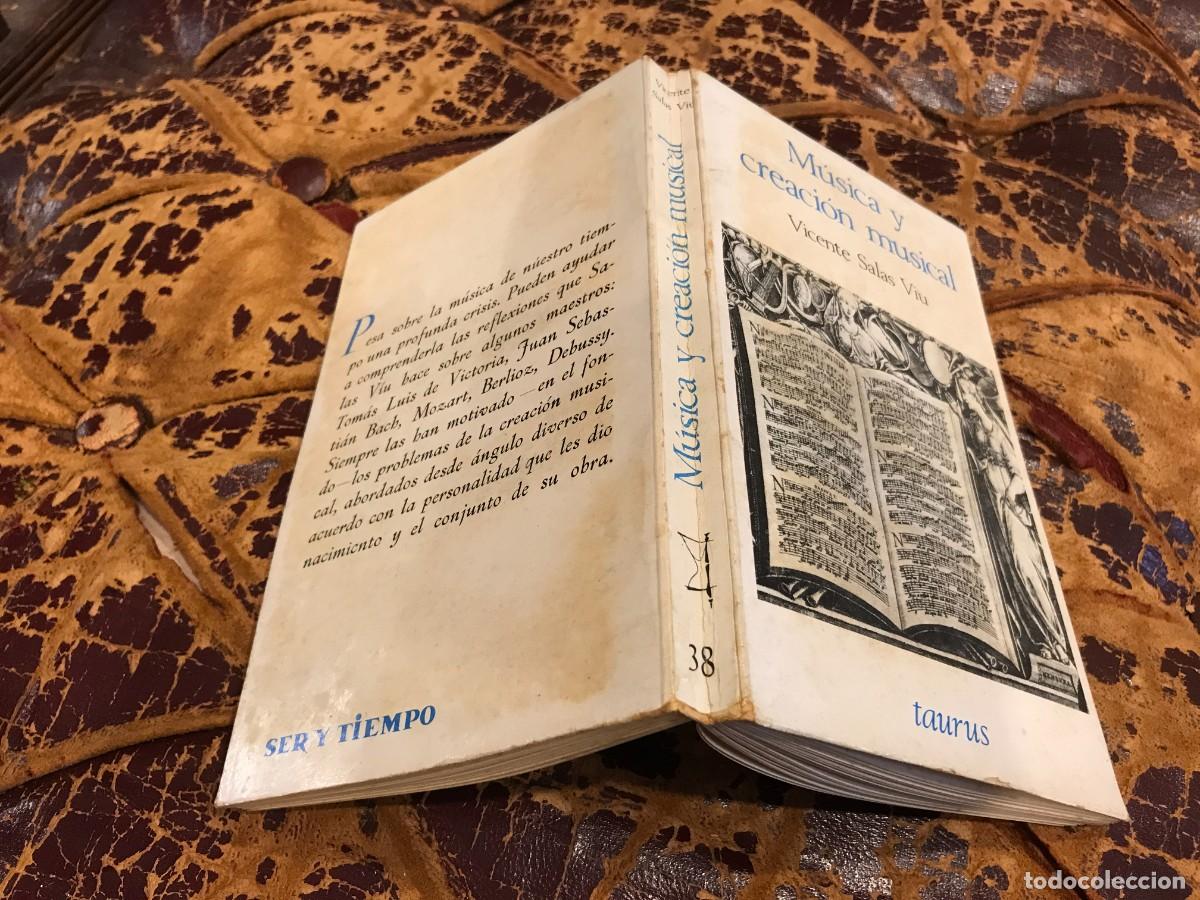 Libros de segunda mano: VICENTE SALAS VIU. M&Uacute;SICA Y CREACI&Oacute;N MUSICAL. ENSAYOS. 1966, TAURUS