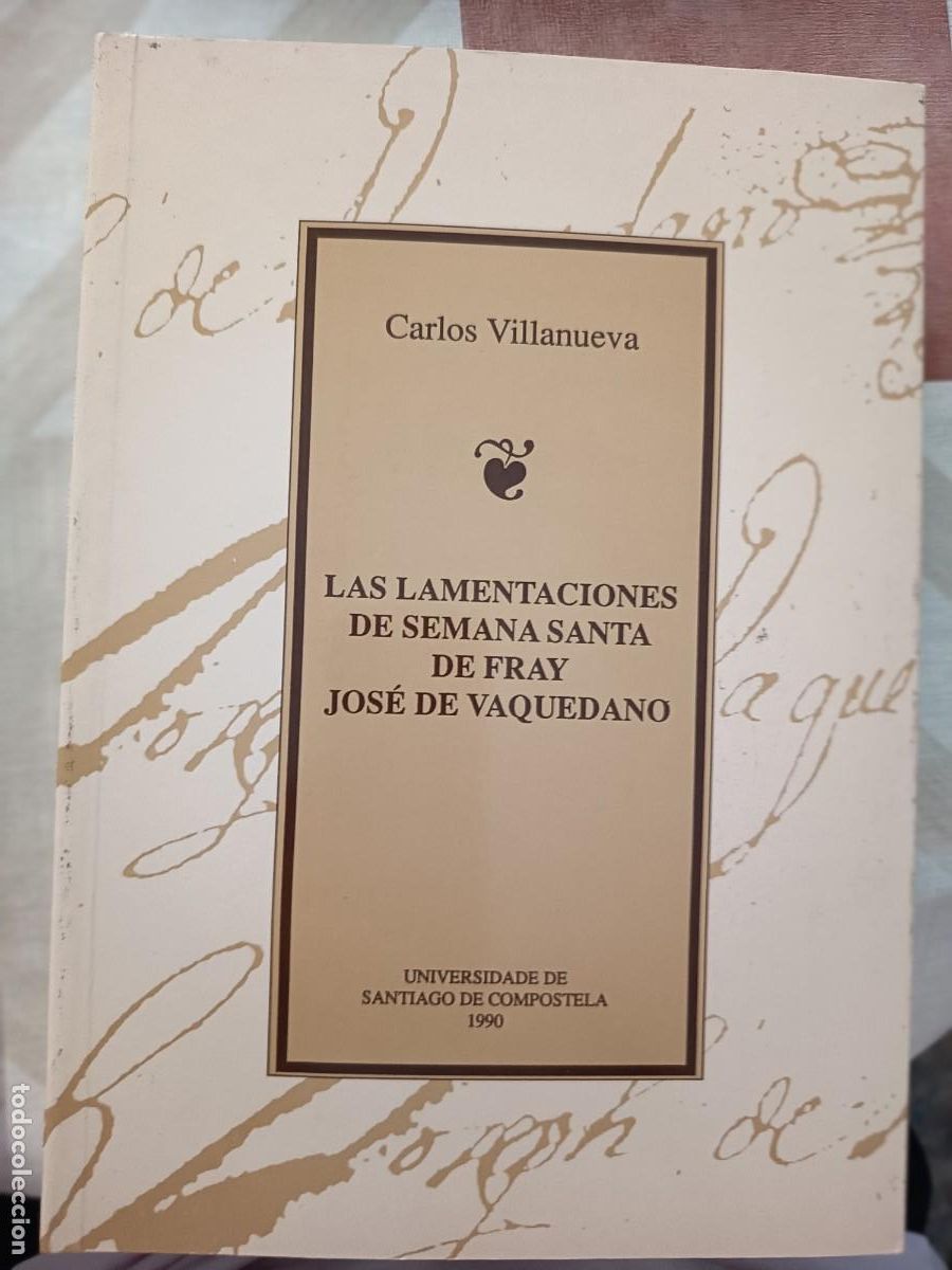 Libros de segunda mano: Las lamentaciones de semana santa de Fray Jos&eacute; de Vaquedano. 1990. R&uacute;stica. M&uacute;sica. Partituras.