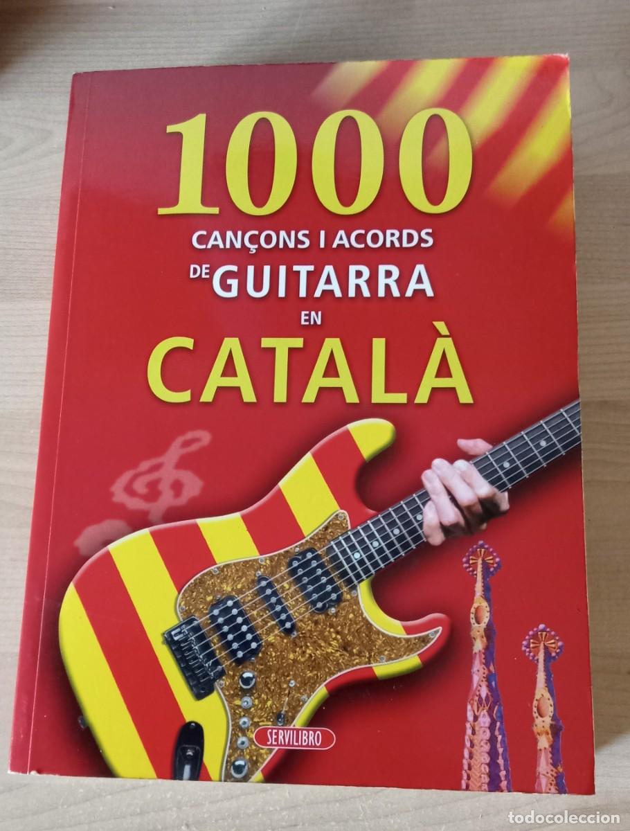 Libros de segunda mano: 1000 CAN&Ccedil;ONS I ACORDS DE GUITARRA EN CATALA. servilibro.. joseba olano