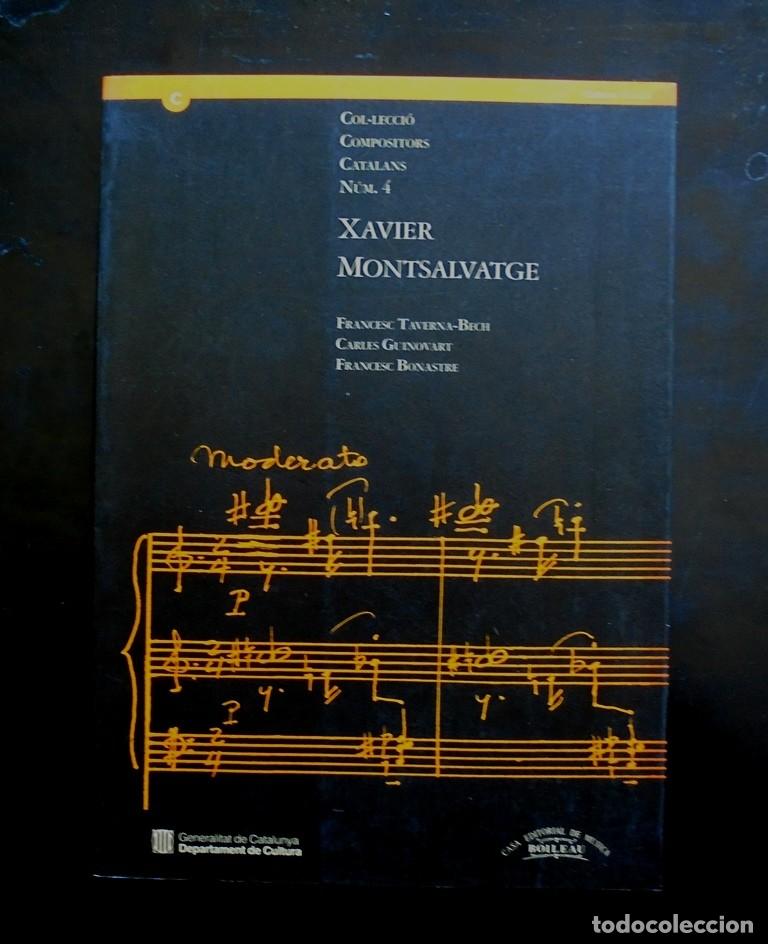 Libros de segunda mano: Xavier Montsalvatge. Col&middot;lecci&oacute; Compositors Catalans, n&uacute;m. 4 Francesc Taverna-Bech 1994 1a ed.Genera