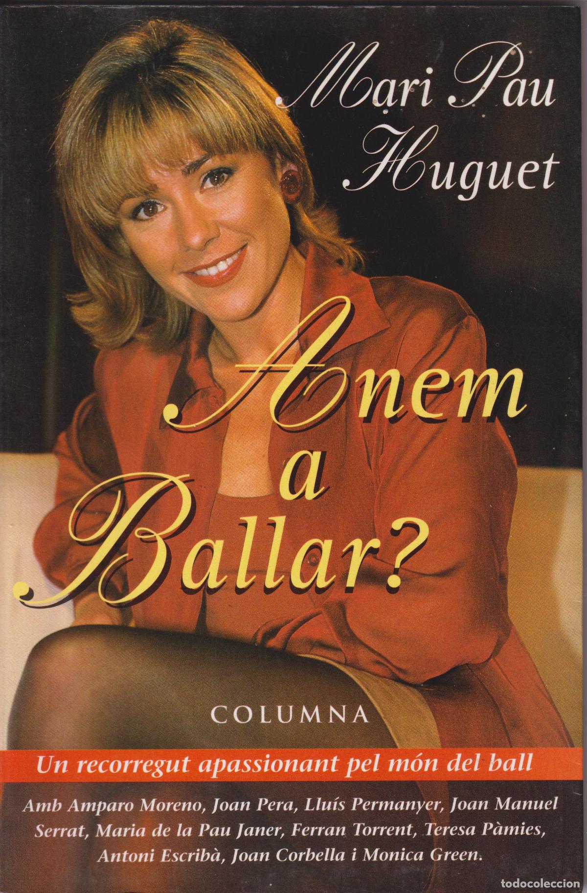 Libros de segunda mano: MARI PAU HUGUET &ndash; ANEM A BALLAR? - 1997