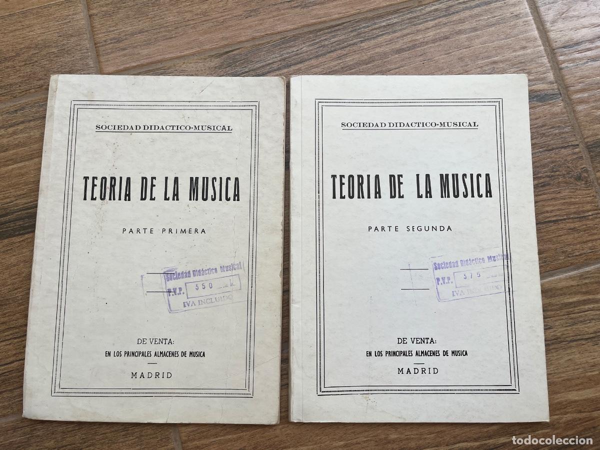 Libros de segunda mano: SOCIEDAD DIDACTICO MUSICAL TEORIA DE LA MUSICA - PARTE PRIMERA Y SEGUNDA