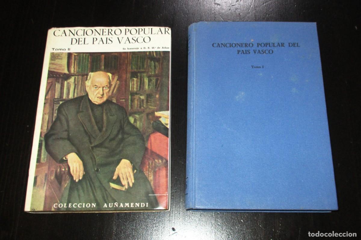 Libros de segunda mano: CANCIONERO POPULAR DEL PA&Iacute;S VASCO. TOMOS 1 Y 2. J.M. DE ARRATIA. COLECCI&Oacute;N AU&Ntilde;AMENDI, 1967.