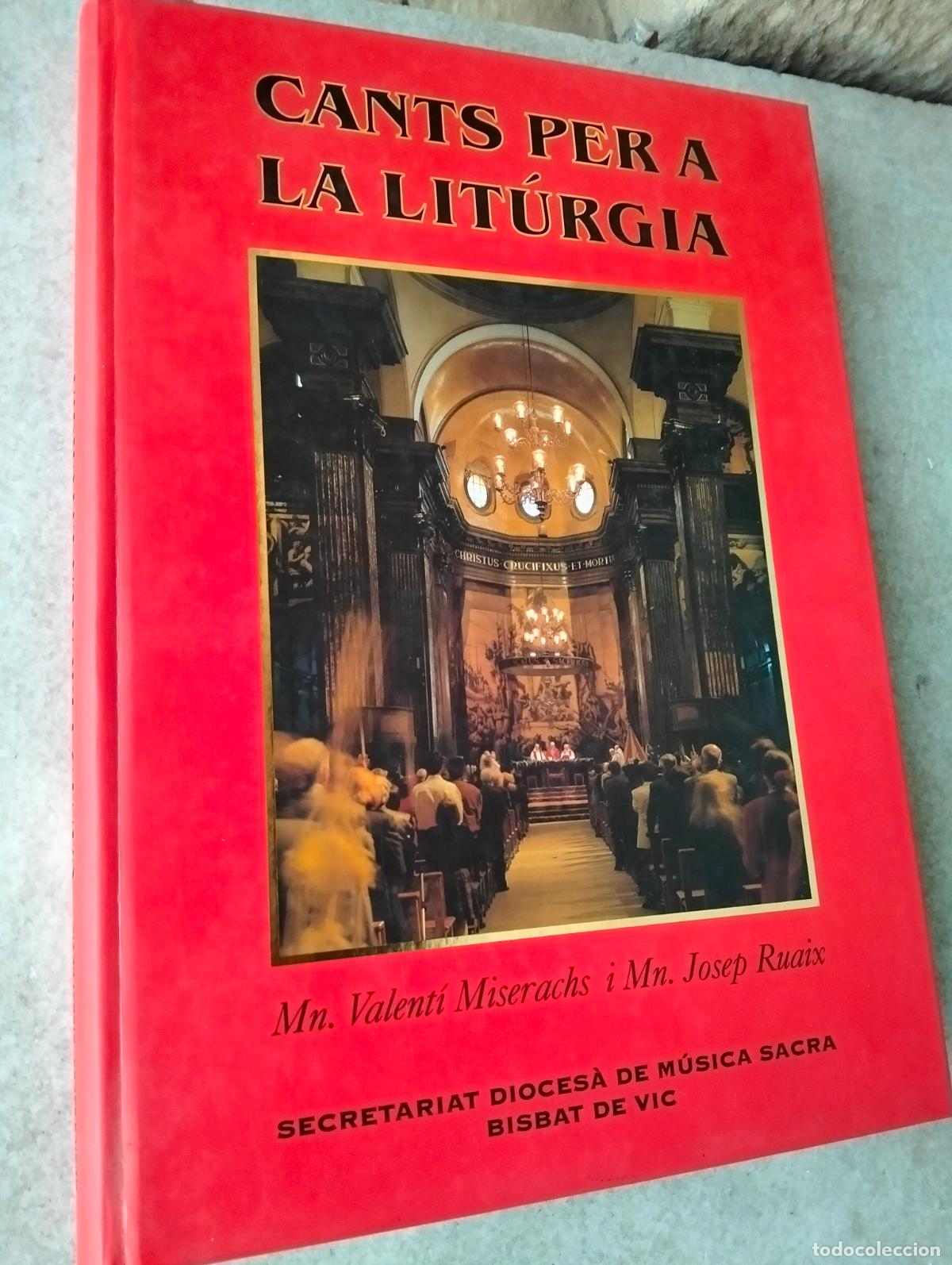 Libros de segunda mano: Cants per a la lit&uacute;rgia mossen Valent&iacute; Miserachs i Josep Ruaix secretariat dioces&agrave; m&uacute;sica sacra vic