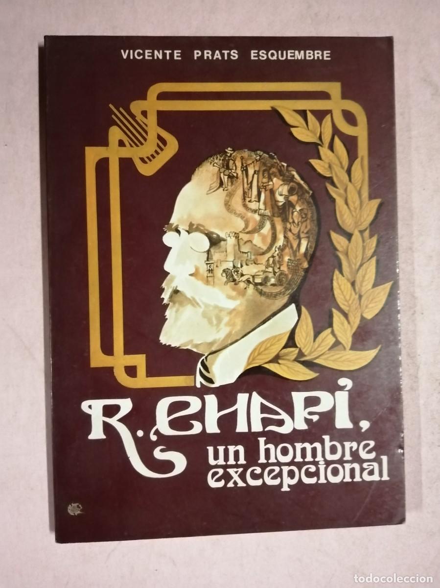 Libros de segunda mano: R.CHAPI, UN HOMBRE EXCEPCIONAL (VICENTE PRTAS ESQUEMBRE)