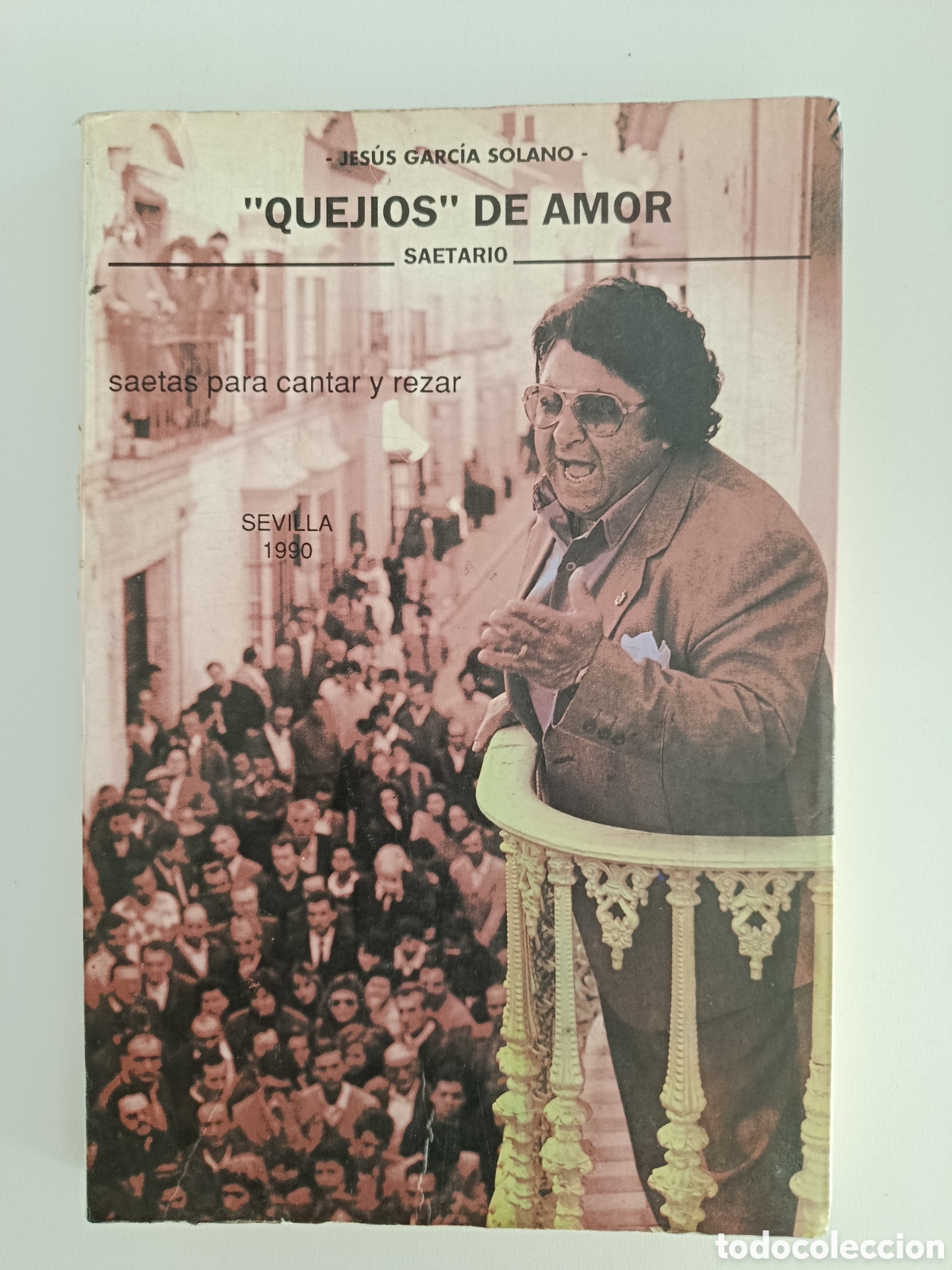 Libros de segunda mano: SAETARIO. QUEJ&Iacute;OS DE AMOR. SAETAS PARA CANTAR Y REZAR. JES&Uacute;S GARC&Iacute;A SOLANO. 1990