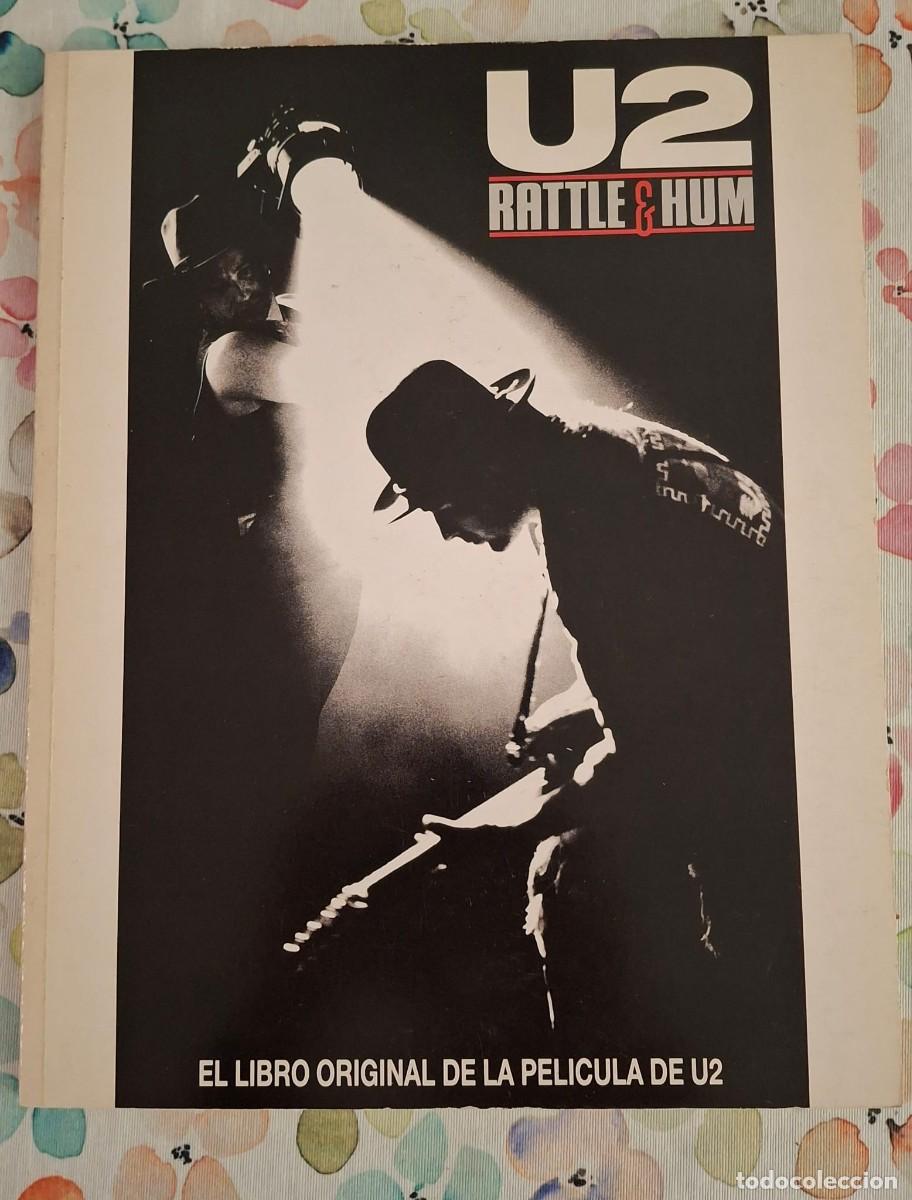 Libros de segunda mano: U2 - RATTLE & HUM: EL LIBRO OFICIAL DE LA PEL&Iacute;CULA (EDITORIAL ERISA, 1988)