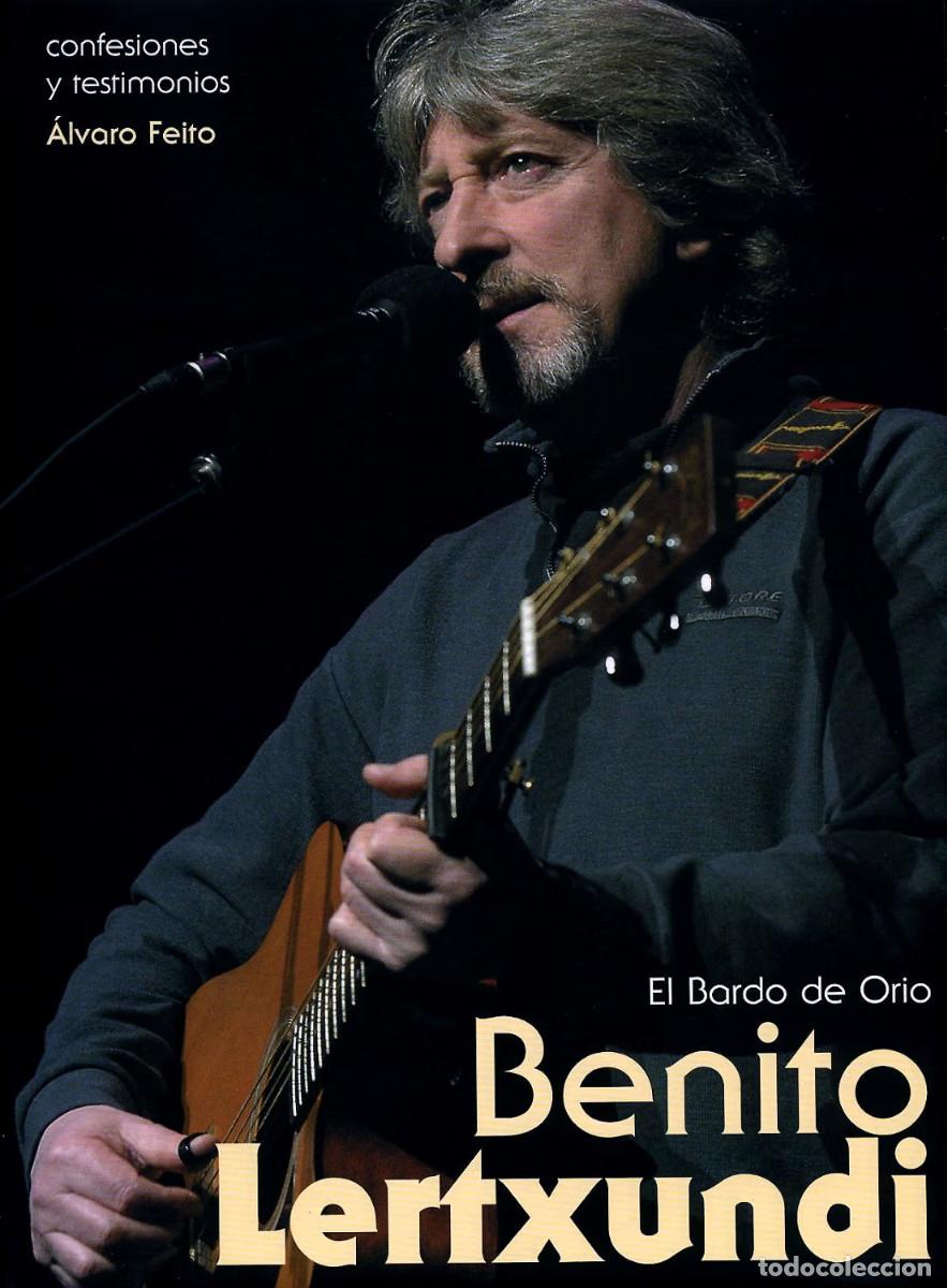 Second hand books: Benito Lertxundi, El Bardo De Orio, Tapa dura &ndash; 2006 de Alvaro Feito