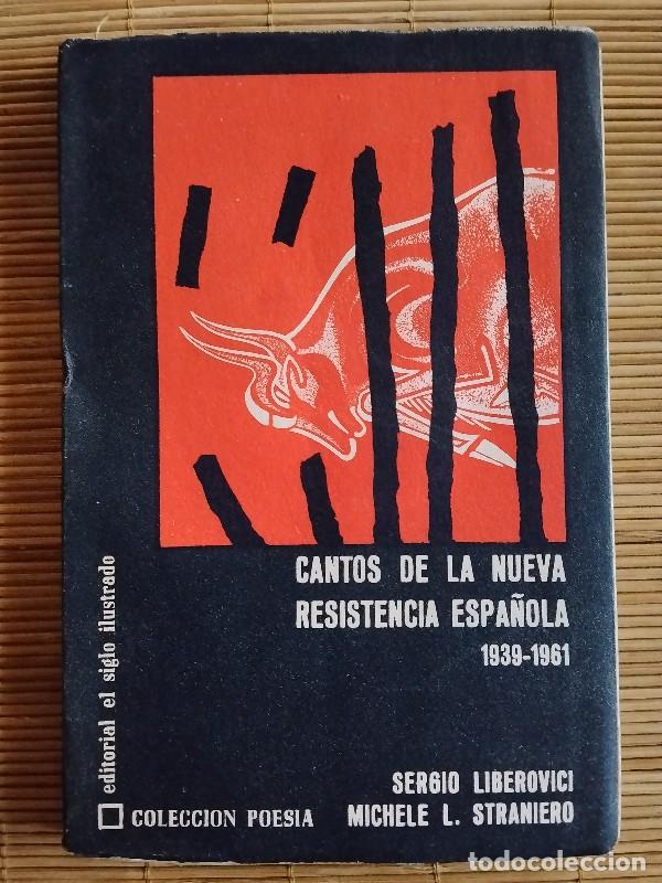 Libros de segunda mano: Cantos de la nueva resistencia espa&ntilde;ola 1939-1961 - Liberovici/Straniero - El Siglo Ilustrado - 1963