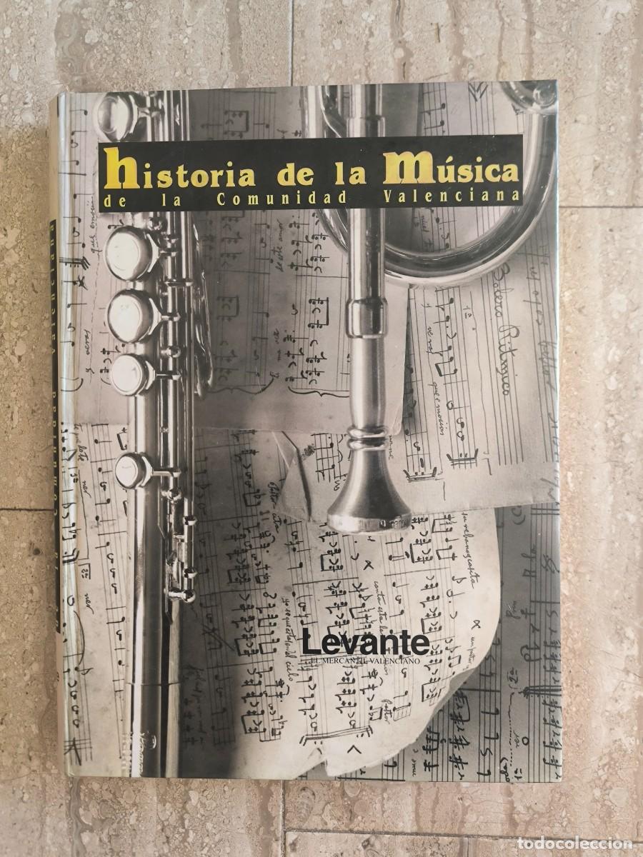 Libros de segunda mano: Historia de la m&uacute;sica de la Comunidad Valenciana &ndash; Levante -PORTES 5,99