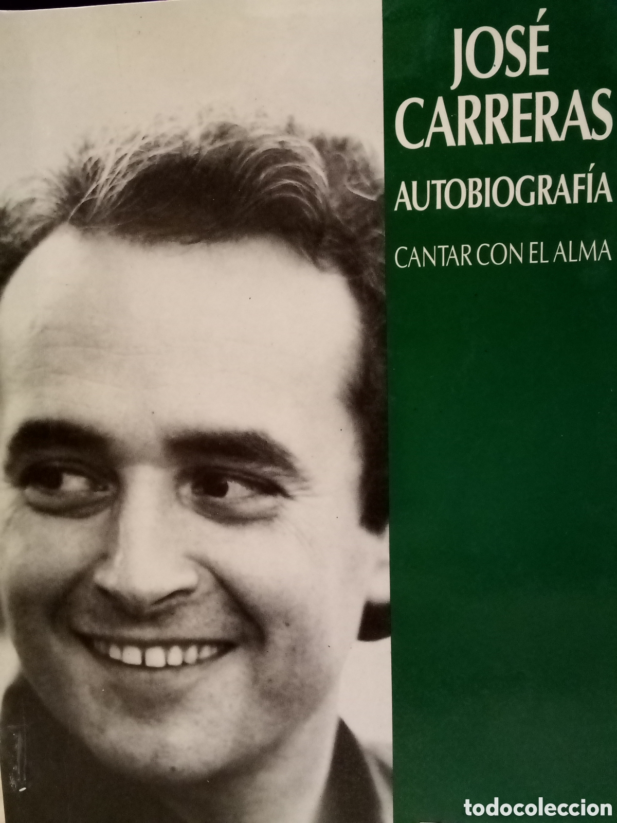 Libros de segunda mano: Jos&eacute; Carreras. Autobiograf&iacute;a. Cantor con el alma