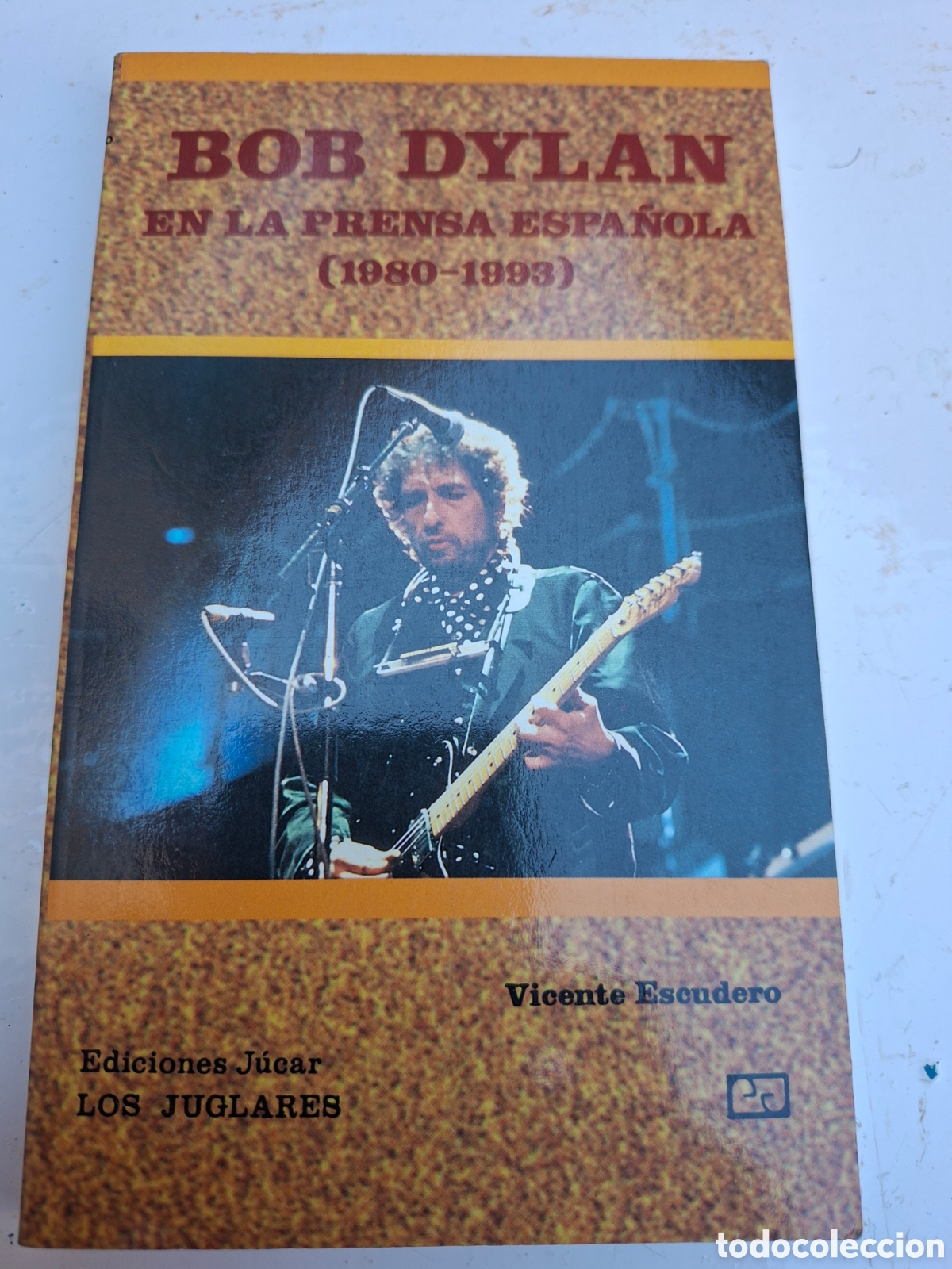 Libros de segunda mano: BOB DYLAN EN LA PRENSA ESPA&Ntilde;OLA 1980-1993