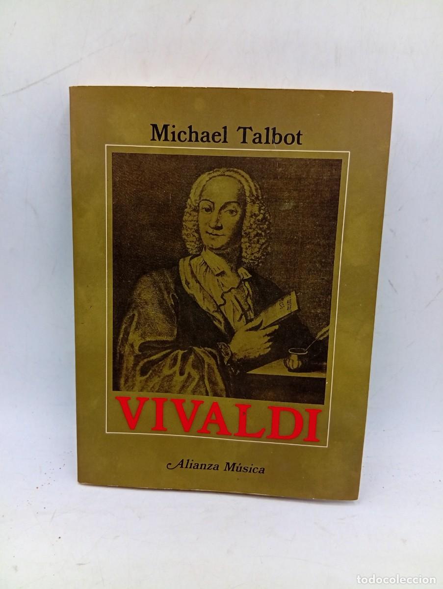 Libros de segunda mano: VIVALDI. MICHAEL TALBOT. ALIANZA EDITORIAL. 1984. PAGS : 241.