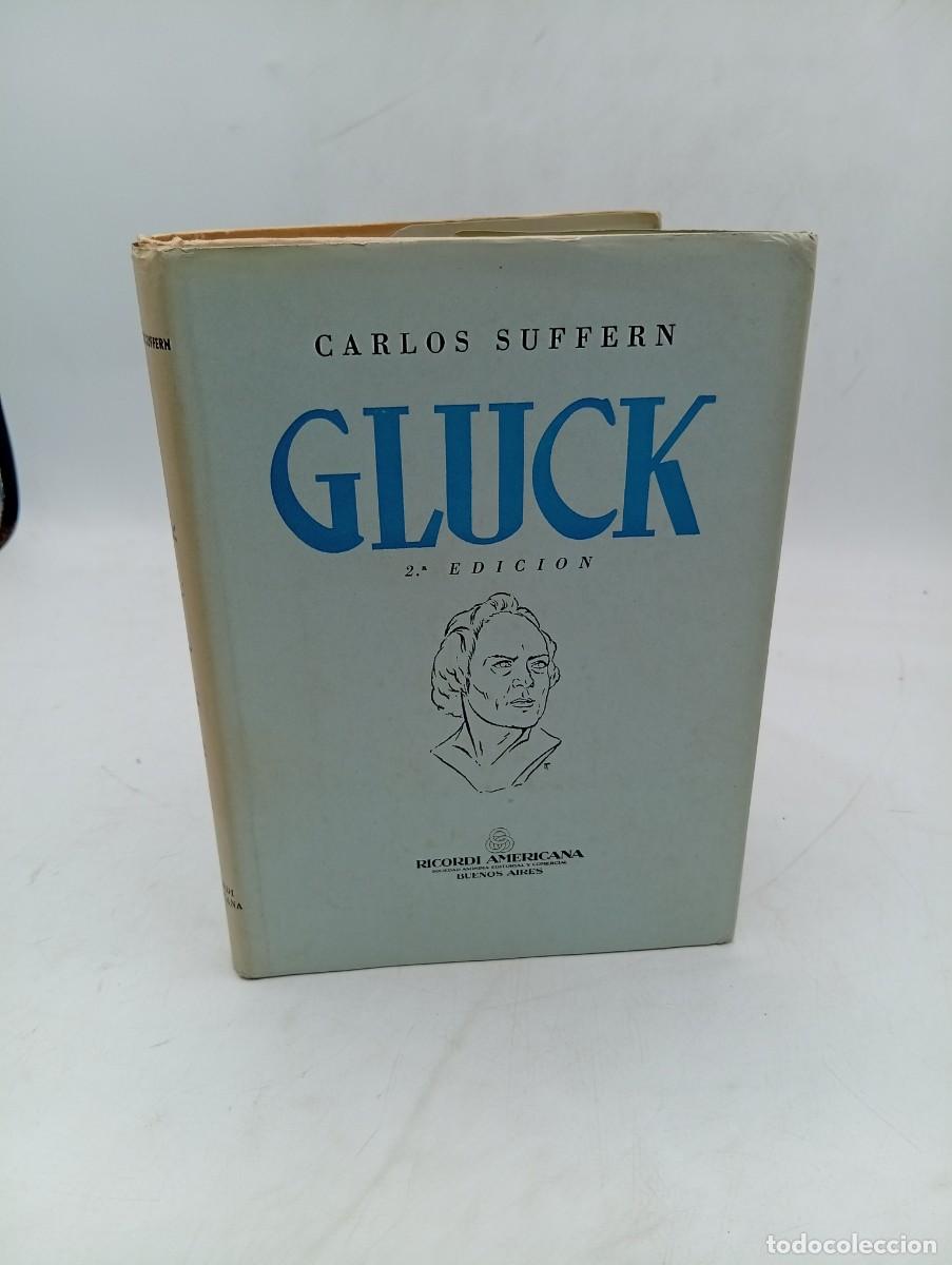 Libros de segunda mano: GLUCK. CARLOS SUFFERN. RICORDI AMERICANA, BUENOS AIRES. 1943. PAGS : 187.