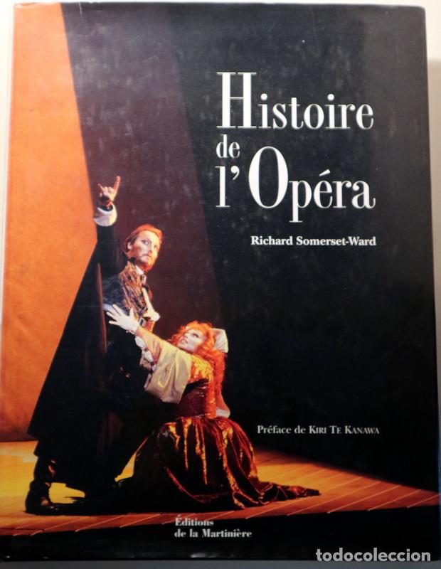 Livros em segunda m&atilde;o: SOMERSET-WARD, Richard - HISTOIRE DE L'OP&Eacute;RA - Paris 1998 - Ilustrado
