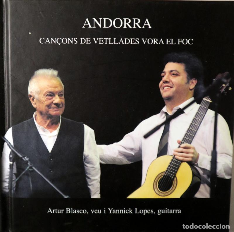 Libros de segunda mano: BLASCO, Artur.- LOPES, Yannick - ANDORRA. Can&ccedil;ons de vetllades vora el foc - Andorra s/d - Il&middot;lustra