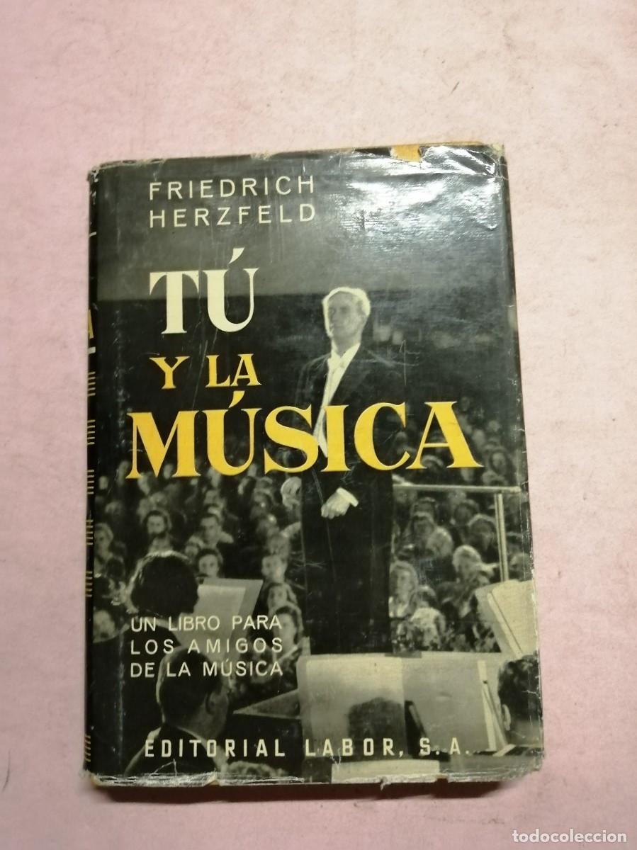 Libros de segunda mano: TU Y LA MUSICA (FRIEDRICH HERZFELD)
