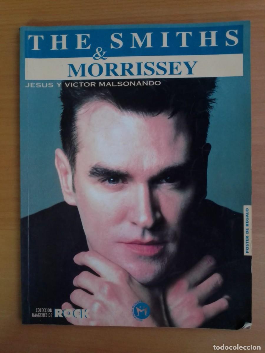Libros de segunda mano: The Smiths & Morrissey, de Jes&uacute;s y V&iacute;ctor Malsonando