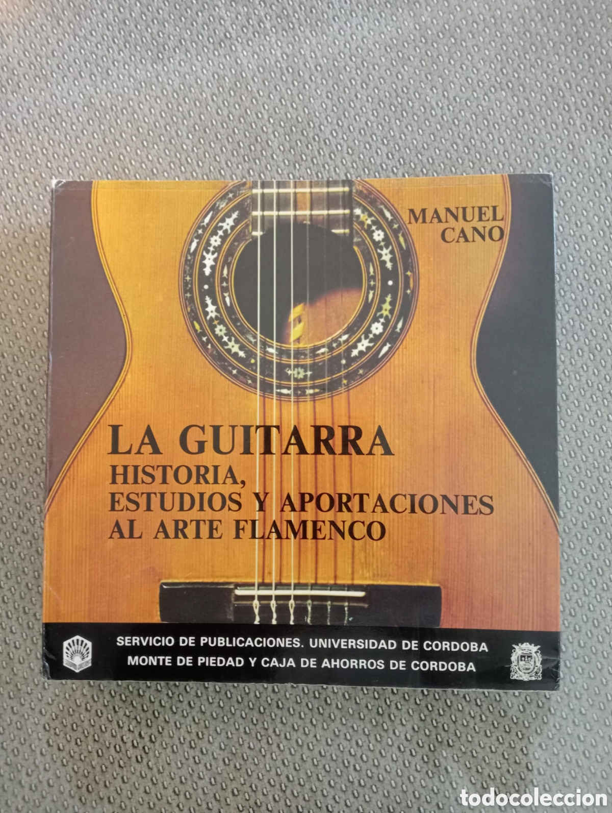 Libros de segunda mano: La guitarra. Historia, estudios y aportaciones al arte flamenco / Manuel Cano