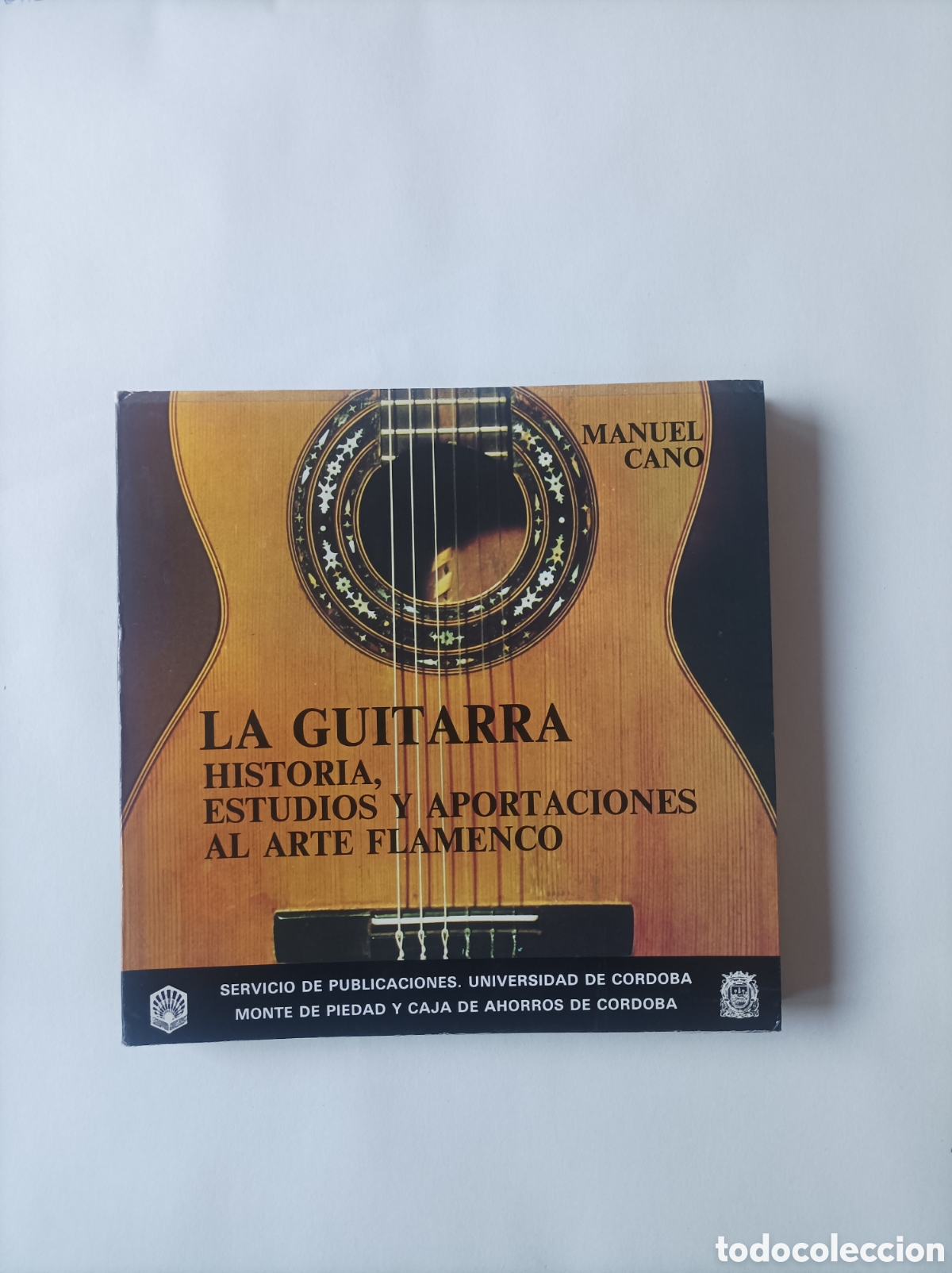 Libros de segunda mano: La guitarra. Historia, estudios y aportaciones al arte flamenco / Manuel Cano