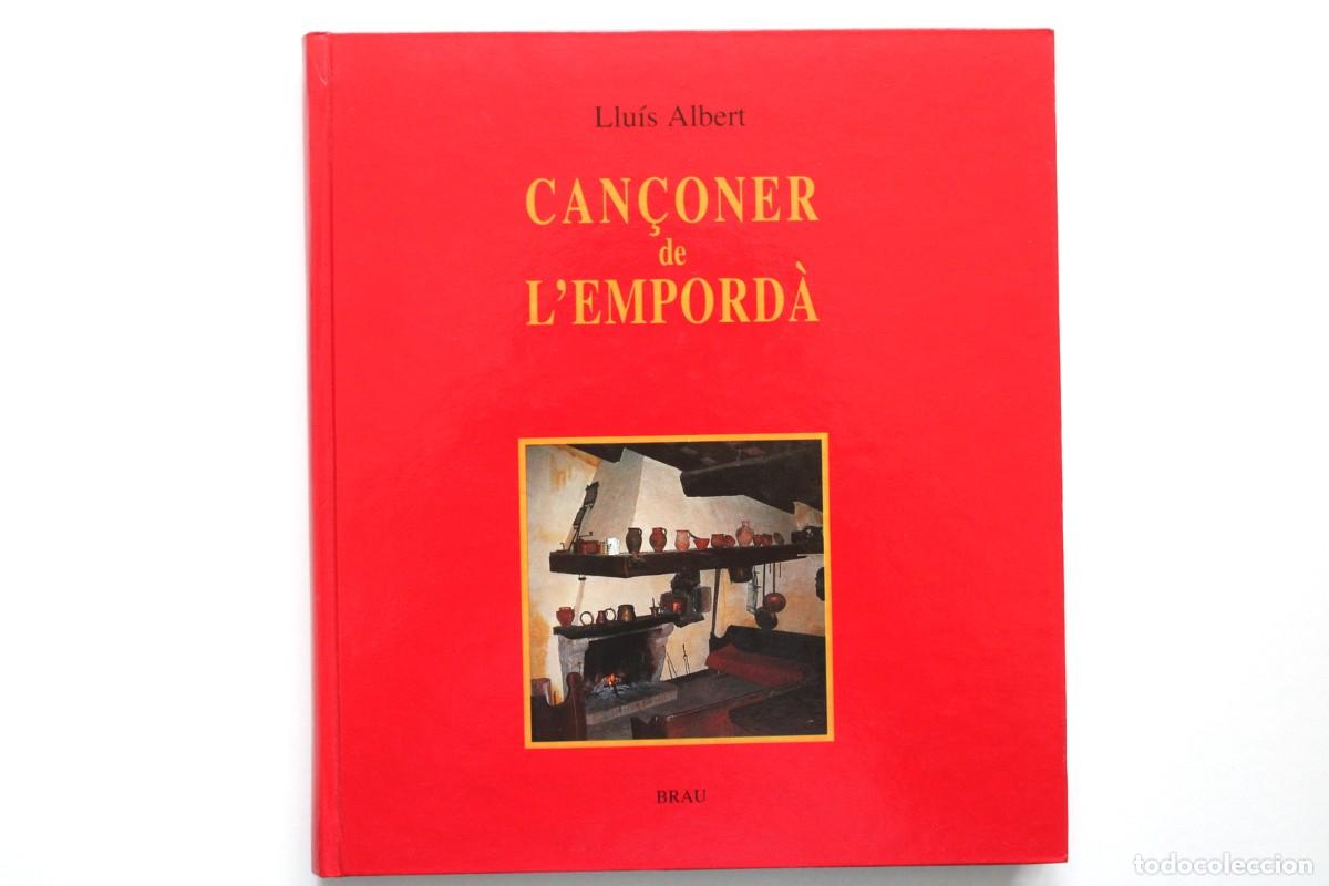 Libros de segunda mano: Llu&iacute;s Albert - Can&ccedil;oner de l'Empord&agrave; - Brau