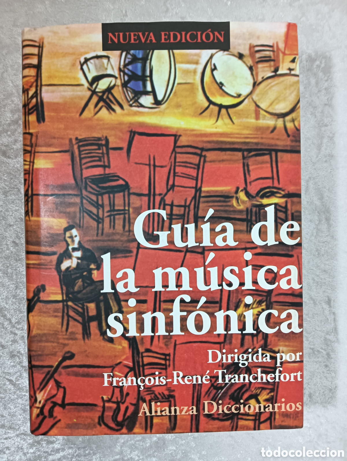 Libros de segunda mano: GU&Iacute;A DE LA M&Uacute;SICA SINF&Oacute;NICA, FRAN&Ccedil;OIS REN&Eacute; TRANCHEFORT , NUEVA EDICI&Oacute;N REVISADA