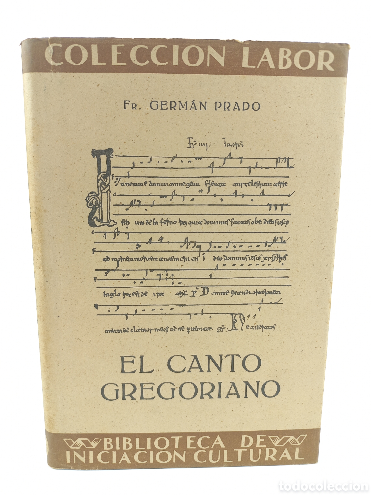 Libros de segunda mano: El canto gregoriano. German Prado. Labor, primera edici&oacute;n, 1945. Ilustrado. M&uacute;sica.