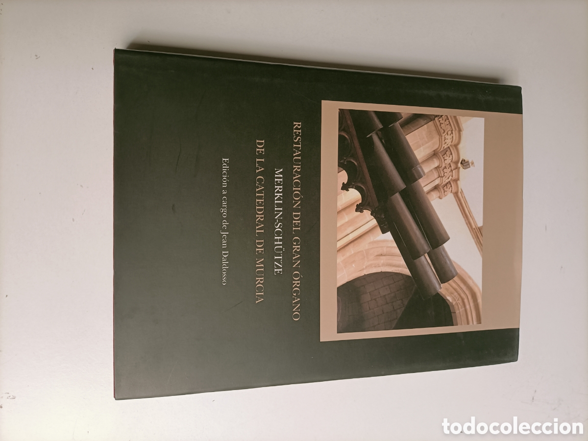 Libros de segunda mano: Restauraci&oacute;n del gran &oacute;rgano. Merkl&iacute;n- Schutze. de la Catedral de Murcia