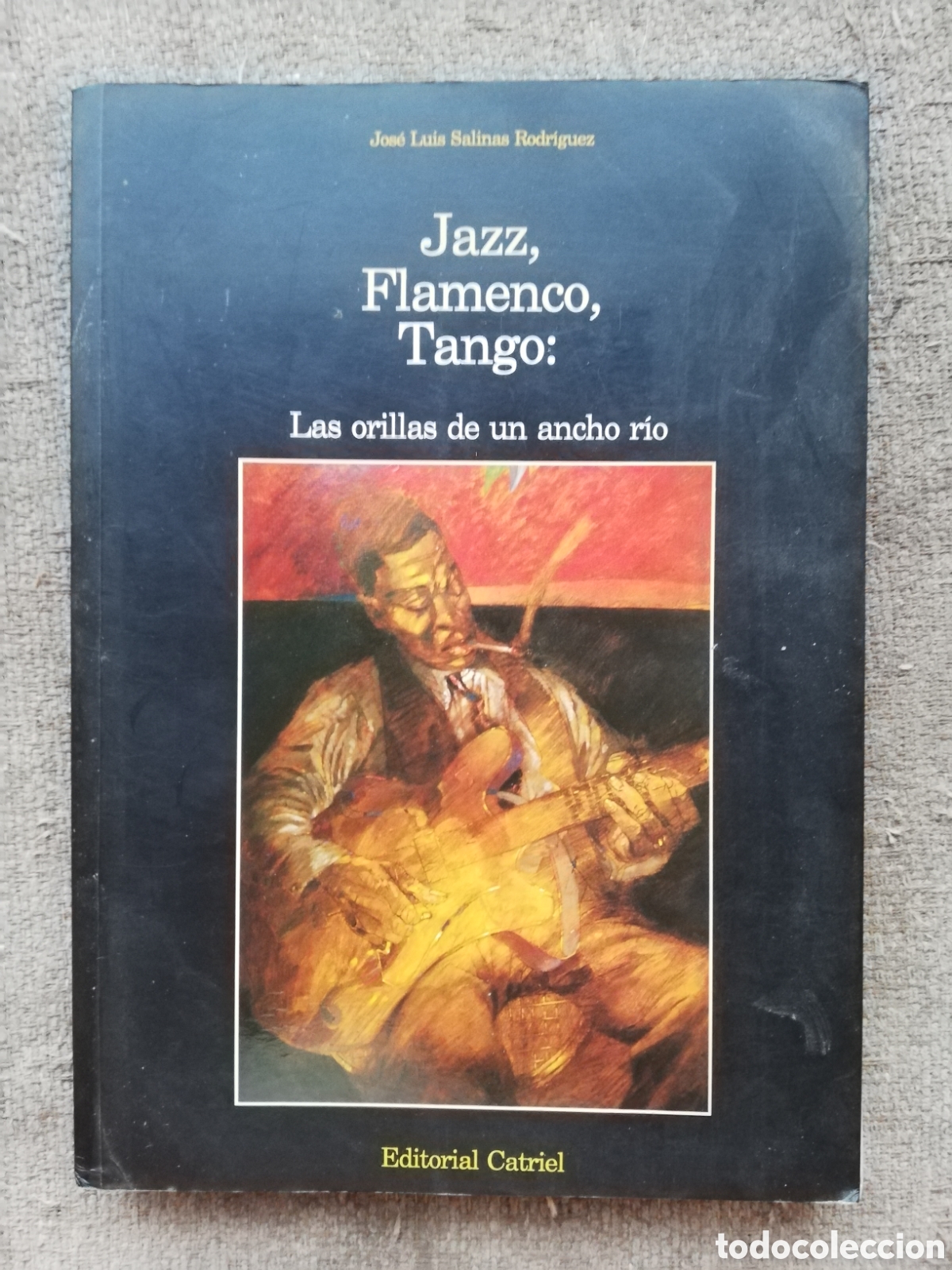 Livros em segunda m&atilde;o: Jazz, flamenco, tango: Las orillas de un ancho rio, de Jos&eacute; Luis Salinas Rodr&iacute;guez