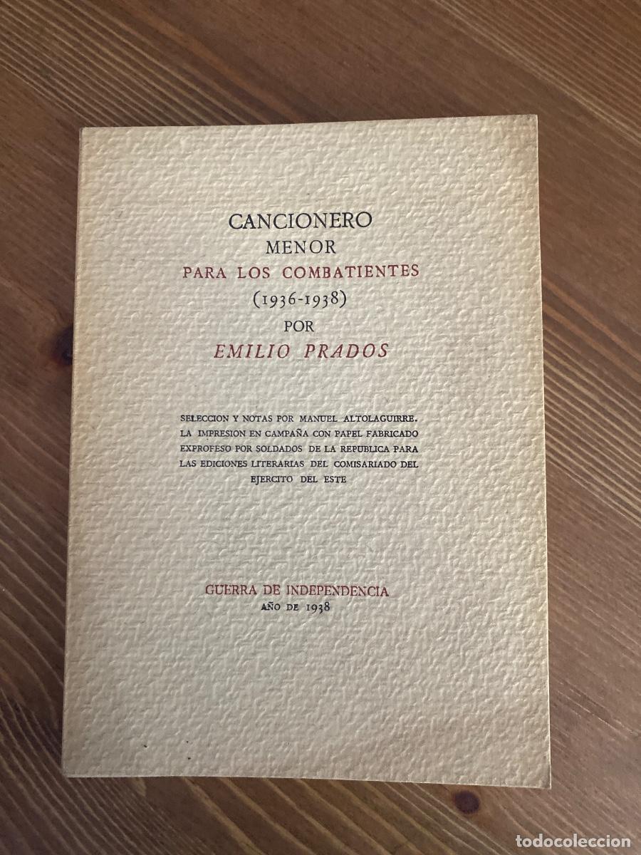 Libros de segunda mano: CANCIONERO MENOR PARA LOS COMBATIENTES,1936-1938,EMILIO PRADOS,GUERRA DE INDEPENDENCIA,